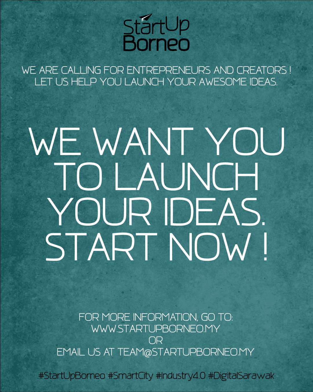 [Poster]We Want You To Launch Your Ideas. Start Now.