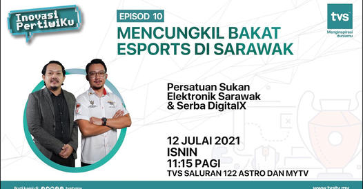 Mencungkil Bakat ESports Di Sarawak | Episod 10 – Inovasi Pertiwiku Musim 2